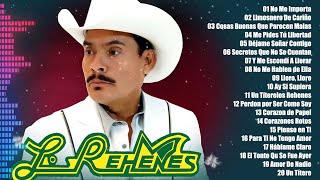 LOS REHENES MIX EXITOS ROMANTICOS  LO MEJOR DE LOS REHENES  30 GRANDES CANCIONES [upl. by Evadnee]