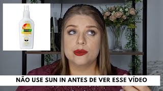 NÃO USE O SUN IN ANTES DE VER ESSE VÍDEO  DICAS IMPORTANTES E ALERTAS [upl. by Kobylak751]