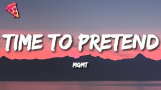 MGMT  time to pretend Lyrics [upl. by Cornelle]