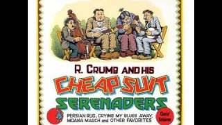 R Crumb And His Cheap Suit Serenaders  Fine Artiste Blues [upl. by Refinnaj]