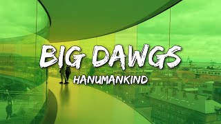 Hanumankind – Big Dawgs  Ft Kalmi Lyrics [upl. by Allesor]