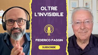 Scienza e Spiritualità Federico Faggin su Oltre linvisibile Coscienza e Intelligenza artificiale [upl. by Ynnub916]