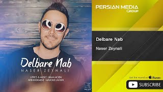 Naser Zeynali  Delbare Nab  ناصر زینلی  دلبر ناب [upl. by Ahtera]