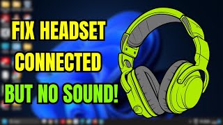 Fix Headphone Connected But No Output Sound in Windows 1110 [upl. by Gorges828]