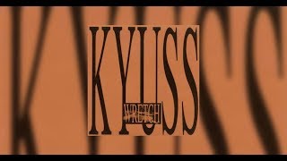 Kyuss  Im Not [upl. by Agatha487]