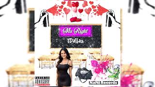 Ms Right  1Dallas  Official Audio [upl. by Itsuj]