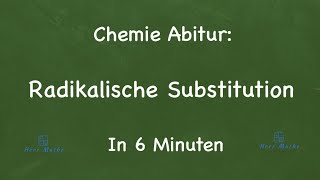 Chemie Abitur Radikalische Substitution [upl. by Mar]