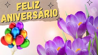 FELIZ ANIVERSÁRIO  Belíssima MENSAGEM PARA ANIVERSARIANTE [upl. by Bonni]