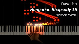 Liszt  Hungarian Rhapsody 15 quotRakoczi Marchquot 15k subs special [upl. by Haile]