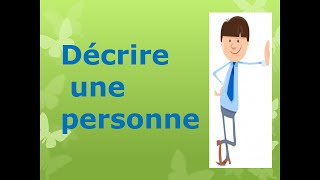 Comment décrire une personne [upl. by Eecyak]