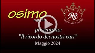 Il ricordo dei nostri cari  Maggio 24 [upl. by Cathleen189]