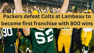 Packers defeat Colts at Lambeau to become [upl. by Neehahs]