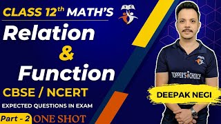 Relation and Function Class 12  Chapter 1 CBSENCERT Solutions One Shot  By Deepak Negi  Part 2 [upl. by Okia]