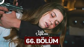 Yalı Çapkını 66 Bölüm [upl. by Senga303]