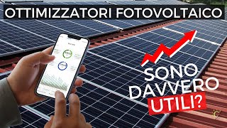 Potenziare la Resa del Fotovoltaico gli Ottimizzatori per Pannelli Fotovoltaici sono Utili [upl. by Ives]