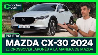 MAZDA CX30 2024  ¿Mejor aún que un CX5  Prueba  Review cochescom [upl. by Evangeline]