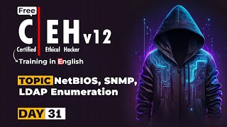 CEHv12 Ethical Hacking Course Day 31 NetBIOS SNMP LDAP EnumerationCEHV12 Certification Training [upl. by Nagy]