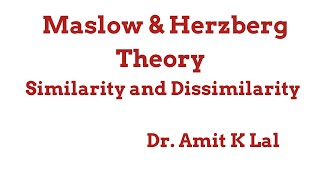 Maslow amp Herzberg Theory of Motivation  Similarity and Dissimilarity [upl. by Nesbitt575]