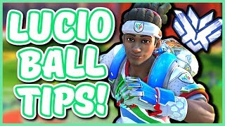 Overwatch  HOW TO PLAY LUCIOBALL BETTER Lucioball Tips [upl. by Nirrok478]