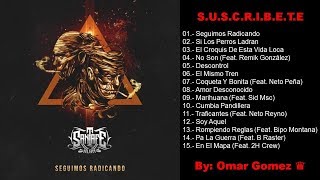 Santa Fe Klan  Album Seguimos Radicando Completo  By Omar Gomez ♛ [upl. by Aria]