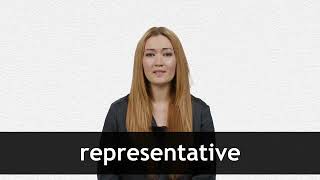 How to pronounce REPRESENTATIVE in American English [upl. by Aitsirt545]