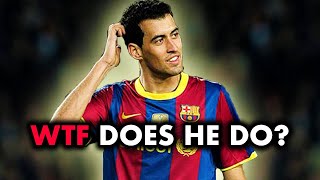 How Sergio Busquets Tricked EVERYONE Into Thinking He Doesnt Do Anything [upl. by Ianahs943]