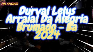 DvD  Durval Lelys  Arraial Da Alegria  Brumado  Ba  2024 [upl. by Jeff]