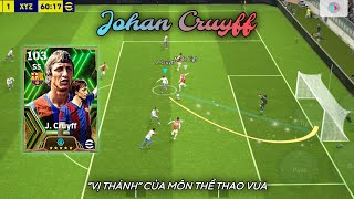 EPIC JOHAN CRUYFF HUYỀN THOẠI THAY ĐỔI TRIẾT LÝ BÓNG ĐÁ THẾ GIỚI  Efootball 2024 [upl. by Attenrev]