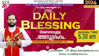 DAILY BLESSING 2024 SEPT  26FRMATHEW VAYALAMANNIL CST [upl. by Redvers]