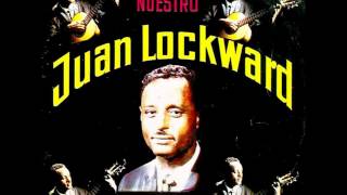 Juan Lockward  Porque No Ha De Ser [upl. by Sil]