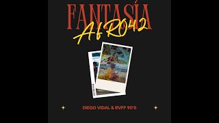 Diego Vidal ft RvFF 90s  Fantasía Afro 42 [upl. by Enivid]