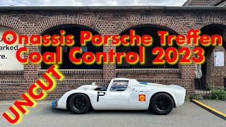 Onassis Porsche Treffen Coal Control 2023  UNCUT  OHNE MUSIK [upl. by Anelam168]