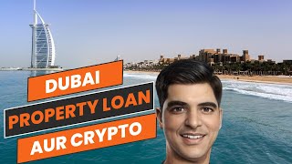 DUBAI 1Lakh se shuru kare  Loan Kaise Le  Crypto se property ki shuruaat [upl. by Susej]