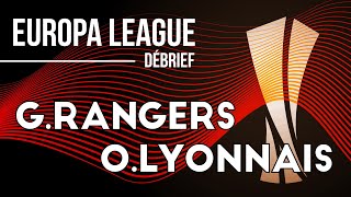 DEBRIEF RÉSUMÉ Glasgow Rangers 14 OL  UN OL DES GRANDS SOIRS EUROPÉENS 🚀🍬 [upl. by Elleina]