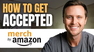 How to Get Accepted to Amazon Merch On Demand [upl. by Aetnuahs]