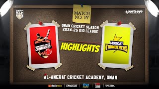 Match 27  Highlights  MUSCAT THUNDERERS vs RENAISSANCE CHALLENGERS  Oman D10 [upl. by Wilder]