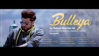 BULLEYA  Nabeel Shaukat Ali  ARTIST440 [upl. by Ajup]