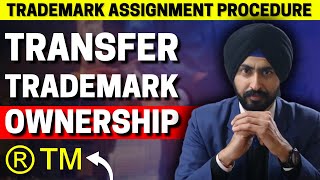 Transfer of Trademark Ownership Full Process in Hindi  Trademark Assignment Procedure in India [upl. by Enelyt]