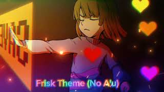 Undertale MIX Frisk Theme No Au [upl. by Enidaj]