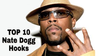 Nate Dogg  Top 10 best Hooks on Rap Songs [upl. by Collette]