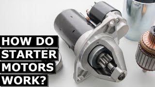 How Starter Motors Work [upl. by Airtemad]