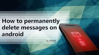 How to permanently delete messages on Android [upl. by Secrest]