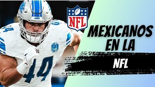 ¡Jugadores con Ascendencia Mexicana en la NFL 2024 🏈 [upl. by Egroj46]