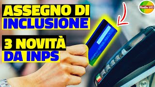 ASSEGNO di INCLUSIONE 3 AGGIORNAMENTI DA INPS [upl. by Aela266]