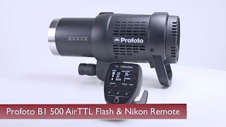 HandsOn Review Profoto  B1 500 AirTTL Flash amp Nikon Remote [upl. by Kile347]