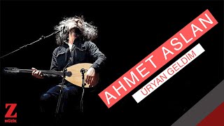 Ahmet Aslan  Üryan Geldim I Eşkıya Dünyaya Hükümdar Olmaz © 2018 Z Müzik [upl. by Alderman]