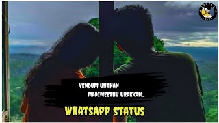 💚🤍Vendum Unthan Madimeethu Urakkam💞lovestatus whatsappstatus 💫💥 [upl. by Honeyman872]