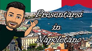 Napoletano Lezione 1 Presentiamoci Italiano [upl. by Semele]