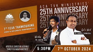 25th ANNIVERSARY ACATVK  WORD BY PRGABRIEL THOMASRAJ ACA AVADI THANKS GIVING  07 OCTOBER 2024 [upl. by Bunnie825]