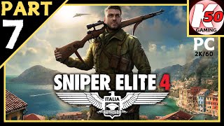 Sniper Elite 4 PC  Part 7  2K60 [upl. by Hemingway]